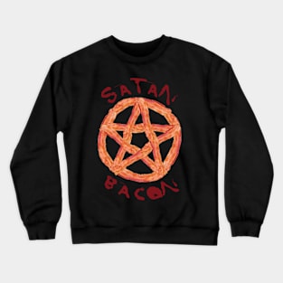Satan bacon Crewneck Sweatshirt